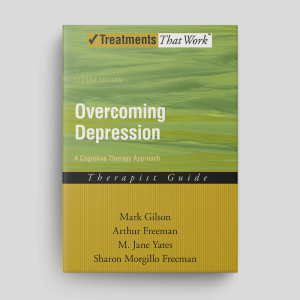 Overcoming Depression (Second Edition): Therapist Guide